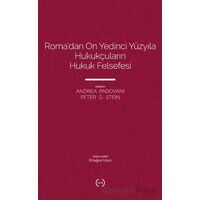 Roma’dan On Yedinci Yüzyıla Hukukçuların Hukuk Felsefesi - Peter G. Stein - Islık Yayınları