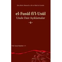 el Fusul fil Usul Usule Dair Açıklamalar 1 - Ebu Bekr Ahmed b. Ali er-Razi - Ankara Okulu Yayınları