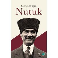 Gençler İçin Nutuk - Kolektif - FOM Kitap