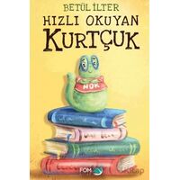 Hızlı Okuyan Kurtçuk - Betül İlter - FOM Kitap