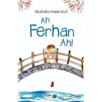 Ah Ferhan Ah! - Mustafa Hakkı Kurt - FOM Kitap