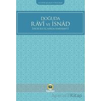 Doğuda Ravi ve İsnad (Hicri İlk Üç Asırda Semerkant) - Nilüfer Kalkan Yorulmaz - Kayıhan Yayınları