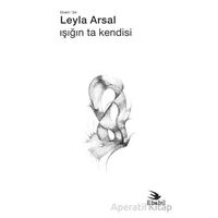 Işığın Ta Kendisi - Leyla Arsal - Ebabil Yayınları