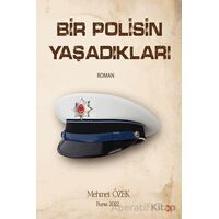 Bir Polisin Yaşadıkları - Mehmet Özek - Cinius Yayınları