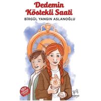Dedemin Köstekli Saati - Birgül Yangın Aslanoğlu - Bilge Kültür Sanat