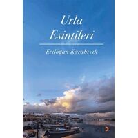 Urla Esintileri - Erdoğan Karabıyık - Cinius Yayınları