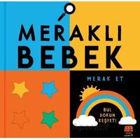 Meraklı Bebek Merak Et - Rebecca Weerasekera - Uçan Fil Yayınları