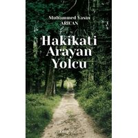 Hakikati Arayan Yolcu - Muhammed Yasin Can - Kitap Arası