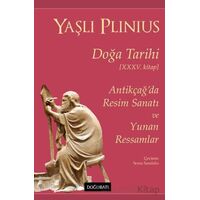 Yaşlı Plinius Doğa Tarihi - Kolektif - Doğu Batı Yayınları
