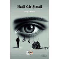 Hadi Git Şimdi - Birgül Öztürk - Tilki Kitap