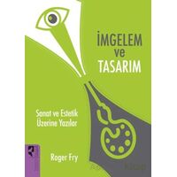 İmgelem ve Tasarım - Rogery Fry - HayalPerest Kitap