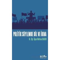 Politik Söylemde Dil Ve İkna - Meltem Sargın - Bilge Kültür Sanat