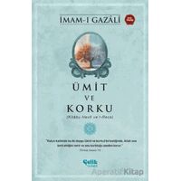 Ümit ve Korku - İmam-ı Gazali - Çelik Yayınevi