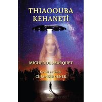 Thiaoouba Kehaneti - Michel Desmarquet - Hermes Yayınları