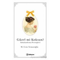 Güzel mi Koksun? - M. Cem Temuroğlu - Edisyon Kitap