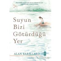 Suyun Bizi Götürdüğü Yer - Alan Barillaro - Genç Timaş