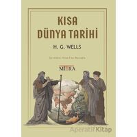Kısa Dünya Tarihi - Herbert George Wells - Mitra Yayınları