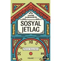 Sosyal Jetlag - Yavuz Selvi - Foliant Yayınları