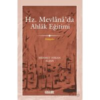 Mevlana’da Ahlak Eğitimi - Mehmet Hakan Alşan - Dönem Yayıncılık