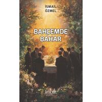 Bahçemde Bahar - İsmail Özmel - İmbik Yayınları