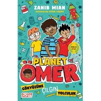 Gökyüzüne Çılgın Yolculuk & Planet Ömer 5 - Zanib Mian - Timaş Gülce Çocuk