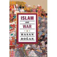 Islam And War - Hasan Doğan - Kadim Yayınları