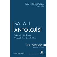 Balajı Antolojisi: Teknoloji, Hakikat ve Geleceği İnşa Etme Rehberi - Eric Jorgenson - Nova Kitap