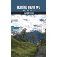 Kendine Çıkan Yol - Semra Altuntaş - Akıl Fikir Yayınları