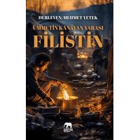 Ümmetin Kanayan Yarası Filistin - Mehmet Yetek - Parya Kitap