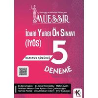 Müessir İdari Yargı Ön Sınavı (İYÖS) 5 Deneme Karekod Çözümlü - Kolektif - Kuram Kitap