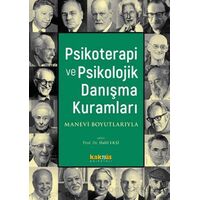 Psikoterapi ve Psikolojik Danışma Kuramları - Kolektif - Kaknüs Yayınları