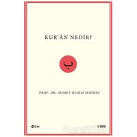 Kur’an Nedir? - Ahmet Nedim Serinsu - Şule Yayınları