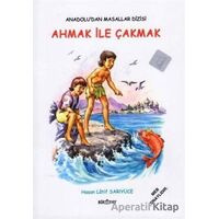 Anadolu’dan Masallar Dizisi - Ahmak İle Çakmak - Hasan Latif Sarıyüce - Biryay