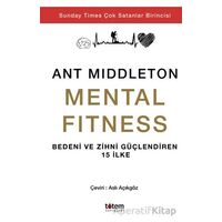 Mental Fitness - Ant Middleton - Totem Yayıncılık