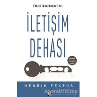 İletişim Dehası - Etkili İkna Becerileri - Henrik Fexeus - Diyojen Yayıncılık