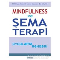 Mindfulness ve Şema Terapi Uygulama Rehberi - Michiel van Vreeswijk - Psikonet Yayınları
