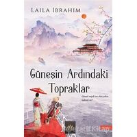 Güneşin Ardındaki Topraklar - Laila Ibrahim - Arkadya Yayınları