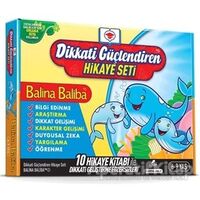 Dikkati Güçlendiren Hikaye Seti - Balina Baliba Kutulu Set (10 Kitap Takım)