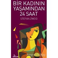 Bir Kadının Yaşamından 24 Saat - Stefan Zweig - Girdap Kitap