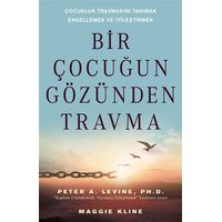 Bir Çocuğun Gözünden Travma - Peter A. Levine - Butik Yayınları