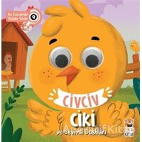Civciv Ciki ve Sevimli Dostları - Bu Kocaman Gözler Kimin 9 - Asiye Aslı Aslaner - Sincap Kitap