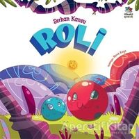 Roli - Serhan Kansu - İthaki Çocuk Yayınları