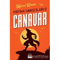 Canavar - Fırtına Savaşçıları 2 - Murat Kömür - Anatolia Kitap