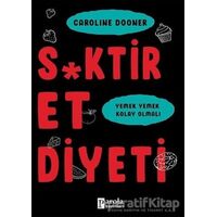 S*ktir Et Diyeti - Caroline Dooner - Parola Yayınları