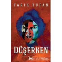 Düşerken - Tarık Tufan - Profil Kitap