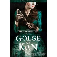 Gölge ve Kan - Kerri Maniscalco - Ephesus Yayınları