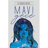 Mavi Gece - K. Kübra Berk - Ephesus Yayınları