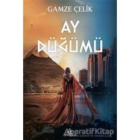 Ay Düğümü (Ciltli) - Gamze Çelik - Ephesus Yayınları