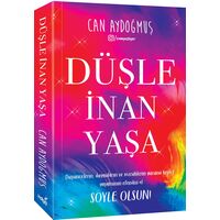 Düşle İnan Yaşa - Can Aydoğmuş - İndigo Kitap