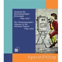 Karagözden Günümüze Temaşa - Osmanlıda Sinematografın Yolculuğu (1895-1923)